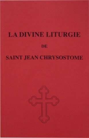 Divine Liturgie St Jean Chrysostome